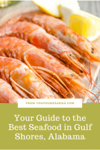 Guide to the Best Seafood in Gulf Shores, Alabama -- More at youfoundsarah.com