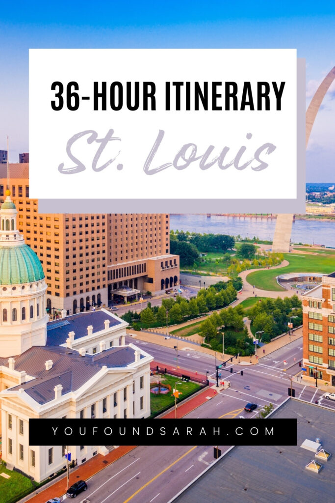 St. Louis is a fun and easy city to see in 36 hours. You’ll easily be able to explore authentic St. Louis sights, sounds, and tastes. Check out my travel guide below for spending 36 hours in St. Louis! Get more travel inspiration, trip tips, and itineraries at www.youfoundsarah.com #visitmissouri #midwestmoment #stlouis #stlouismissouri #midwest #roadtrip
