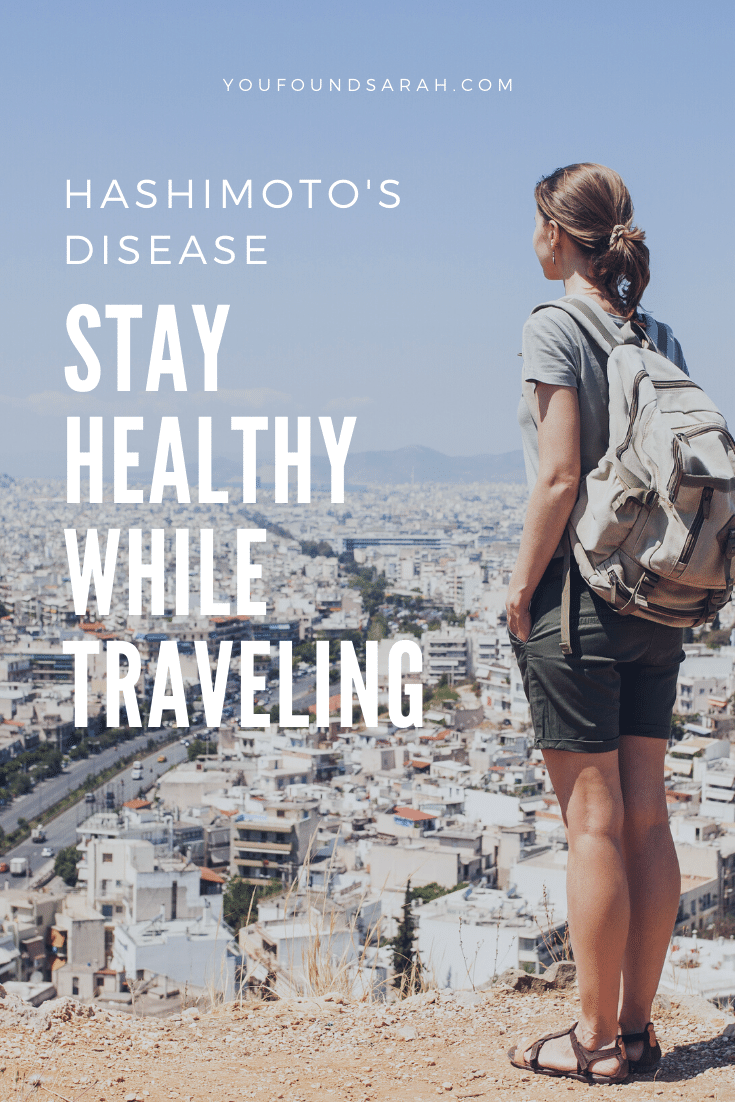 How to Stay Healthy While Traveling with Hashimoto’s Disease & Hypothyroidism