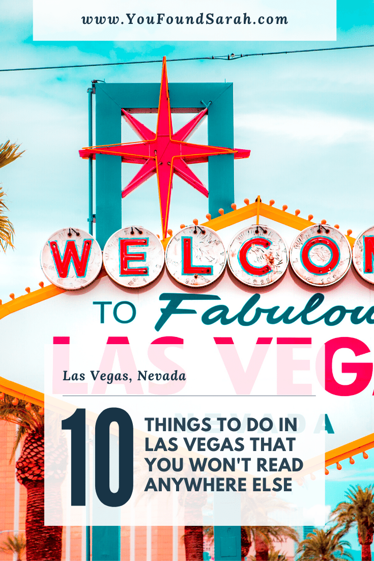 9 Things to do in Las Vegas That You Won't Read Anywhere Else | More at www.youfoundsarah.com