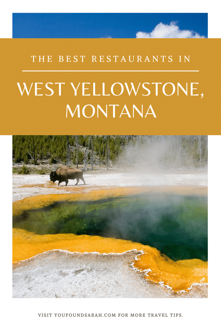 Where to Eat in West Yellowstone, Montana -- The Gateway to Yellowstone National Park | More at www.youfoundsarah.com